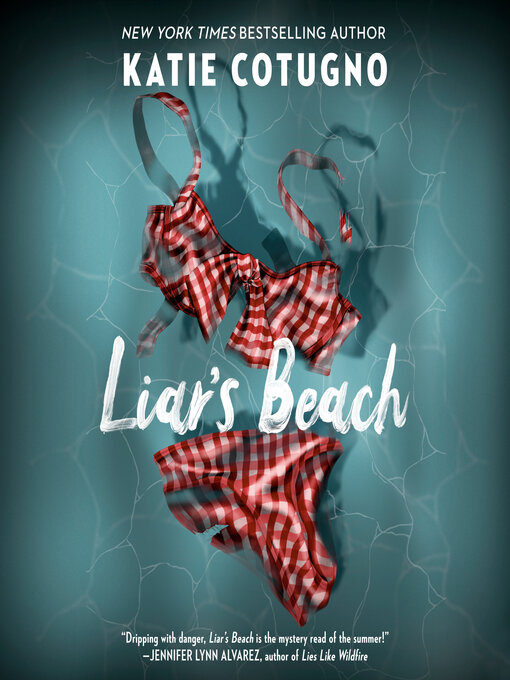 Title details for Liar's Beach by Katie Cotugno - Available
